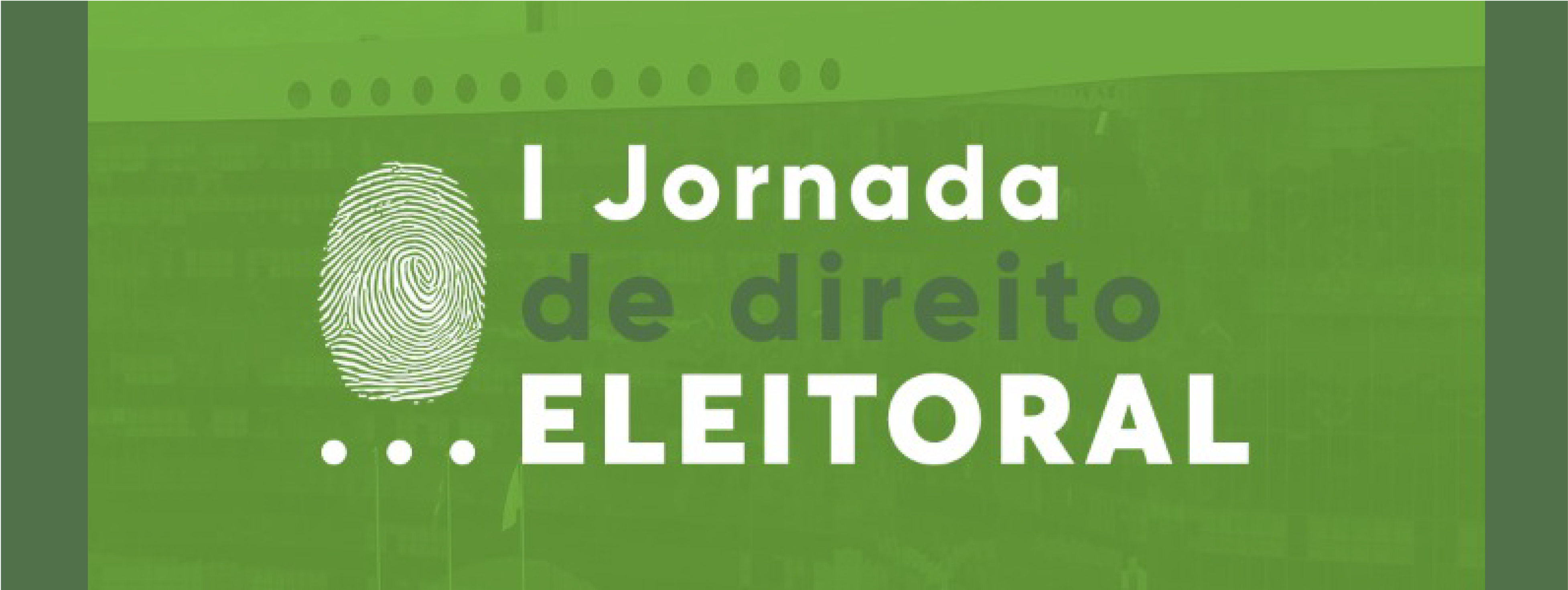 Imagem na cor verde que ilustra o banner da I Jornada de Direito Eleitoral.