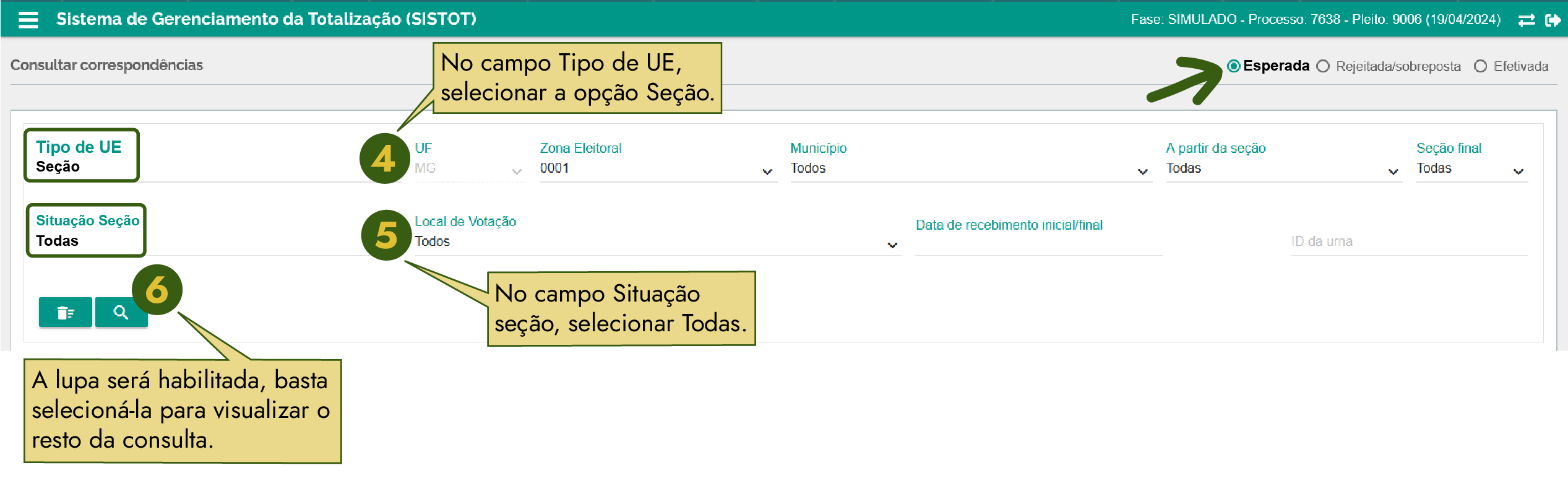 Na tela 'Consultar correspondências' estão em destaque os seguintes campos: 1 - No campo Tipo de UE , selecionar a opção Seção;  2 - No campo Situação seção , selecionar Todas; 3 - A lupa será habilitada , basta selecioná-la para visualizar o resultado da consulta.
