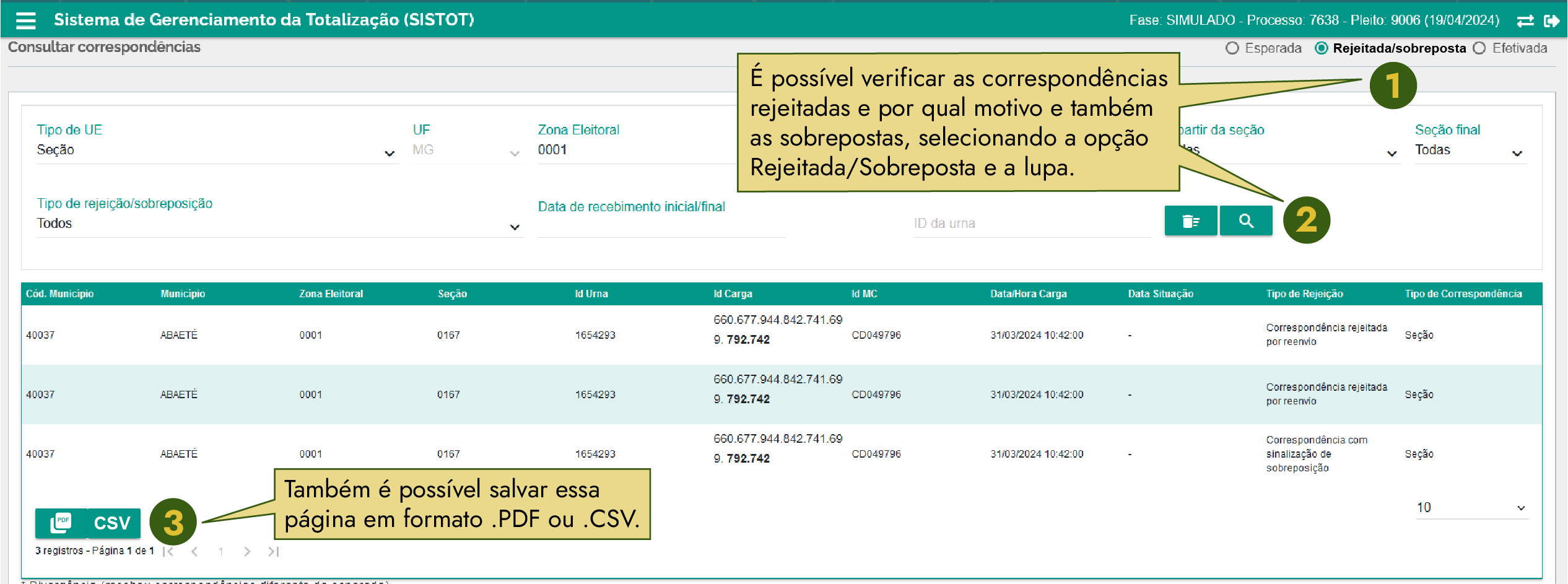 Tela exibindo a consulta ao ser selecionada a opção 'Rejeitada/sobreposta'. Também é possível salvar essa consulta nos formatos .PDF ou .CSV.