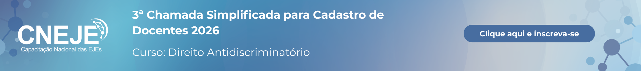 Chamada Docentes CNEJE. Direitos Antidiscriminatório. Clique e inscreva-se.