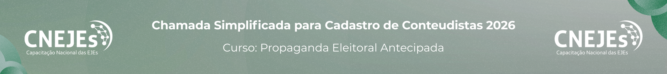 Chamada Simplificada para Cadastro de Conteudistas 2026. Curso: Propagando Eleitoral Antecipada.