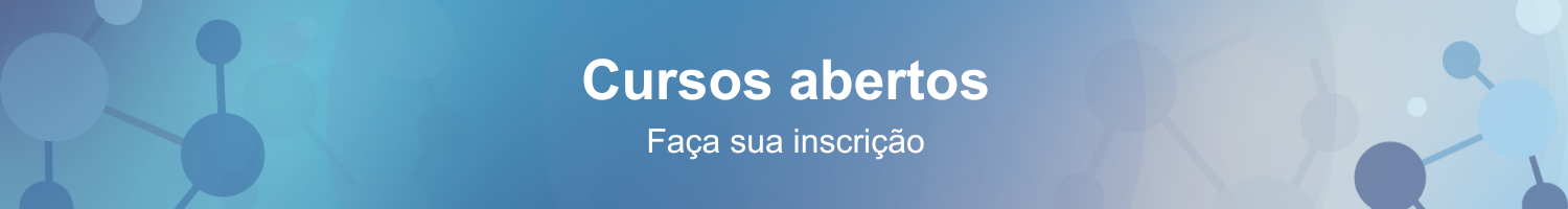 Cursos Abertos. Faça sua inscrição