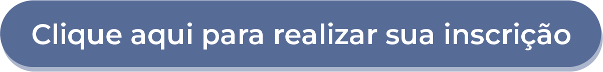 Clique aqui para realizar sua inscrição