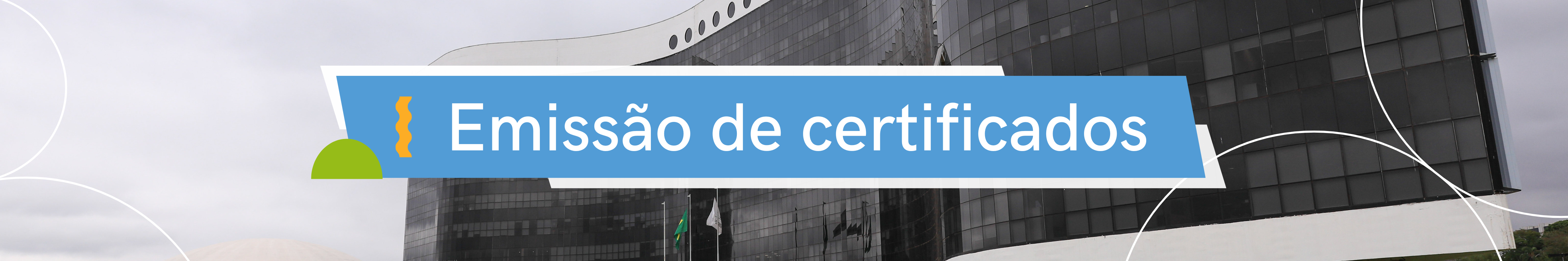 Banner indicativo de "emissão de certificados", ao fundo há uma fotografia do Tribunal Superior Eleitoral.