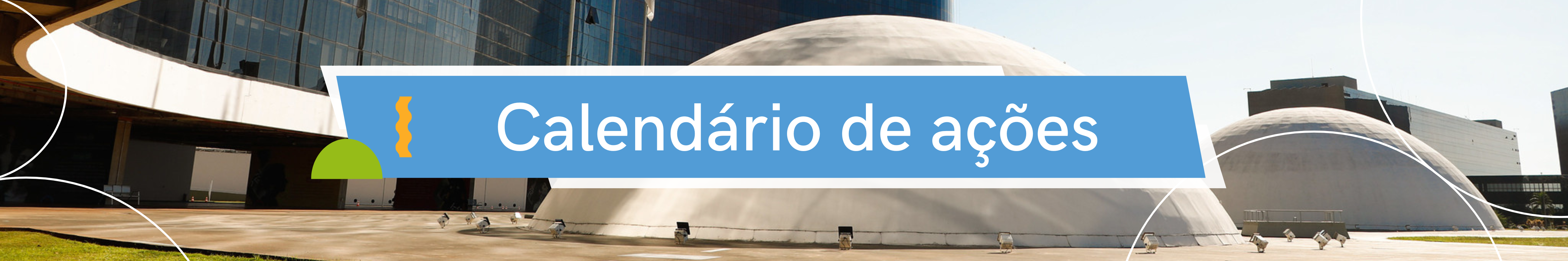 A imagem é um banner indicativo de "calendário de ações da EJE/TSE", ao fundo há uma fotografia do prédio do TSE.